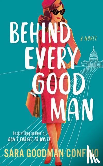 Goodman Confino, Sara - Behind Every Good Man