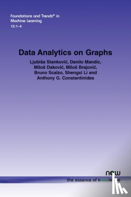 Stankovic, Ljubisa, Mandic, Danilo P., Dakovic, Milos, Brajovic, Milos - Data Analytics on Graphs