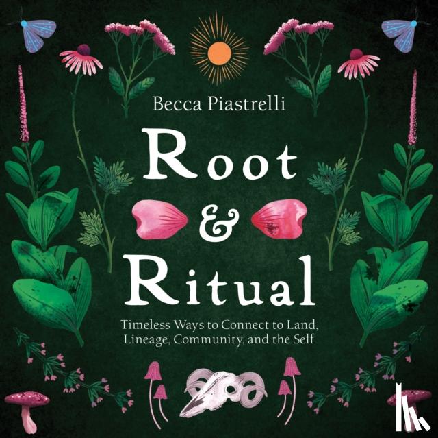 Piastrelli, Becca - Root and Ritual