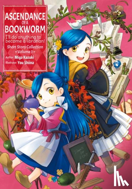 Kazuki, Miya - Ascendance of a Bookworm: Short Story Collection Volume 1