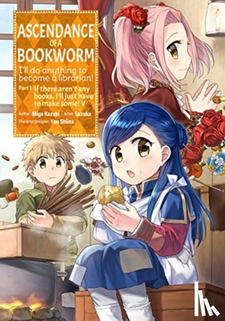 Kazuki, Miya - Ascendance of a Bookworm (Manga) Part 1 Volume 5