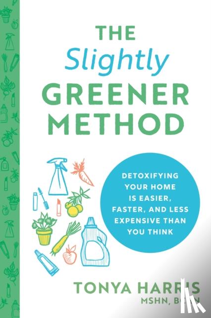 Harris, Tonya - The Slightly Greener Method
