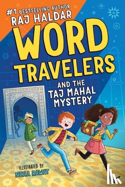 Haldar, Raj - Word Travelers and the Taj Mahal Mystery