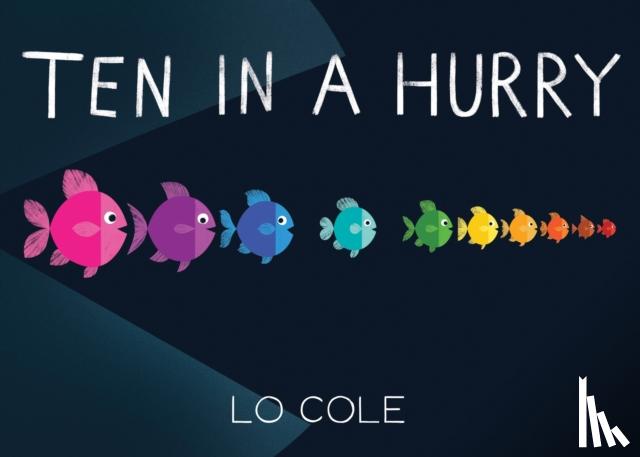 Cole, Lo - Ten in a Hurry