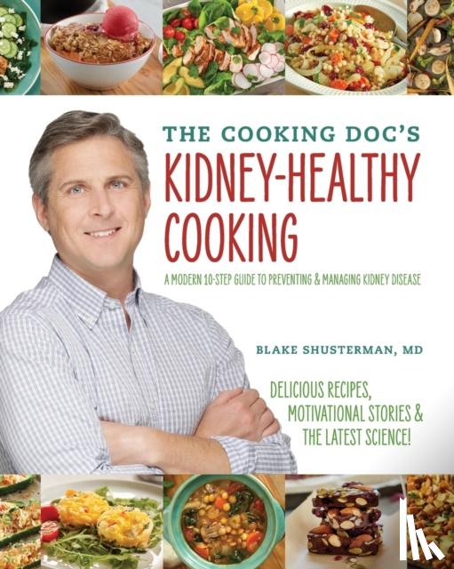 Shusterman, Blake - The Cooking Doc's Kidney-Healthy Cooking
