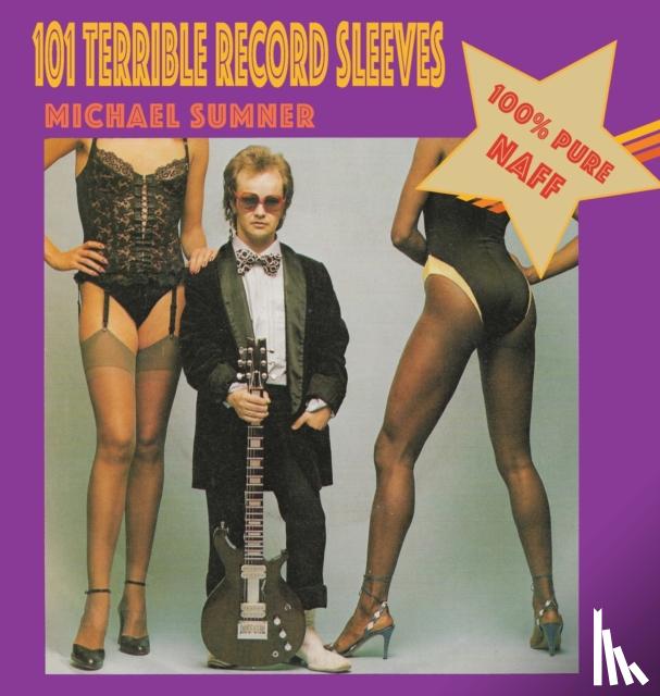 Sumner, Michael - 101 Terrible Record Sleeves