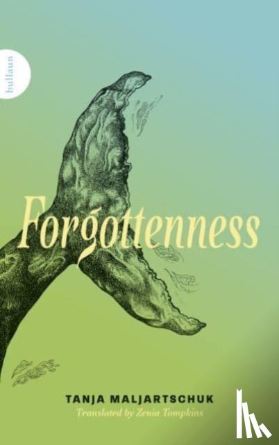 Maljartschuk, Tanja - Forgottenness