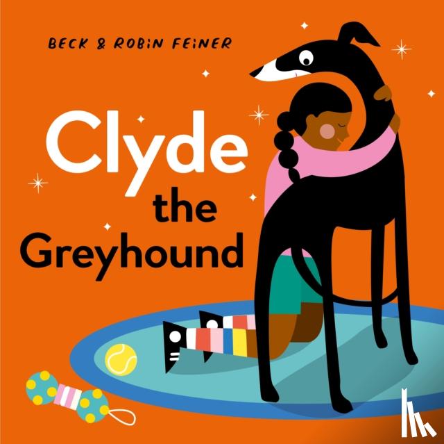 Feiner, Beck, Feiner, Robin - Clyde the Greyhound