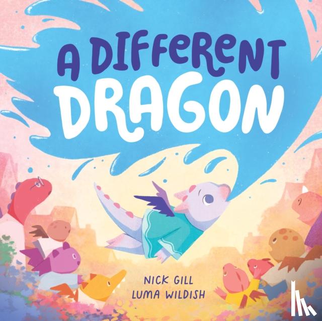 Gill, Nick - A Different Dragon