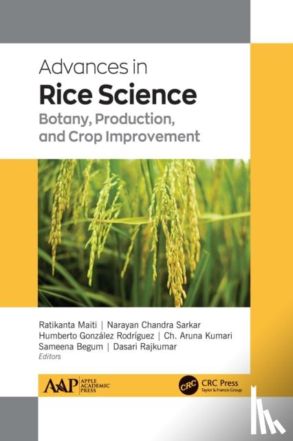 Maiti, PhD, Gonzalez Rodriguez, PhD, Kumari, PhD, Chandra Sarkar, PhD - Advances in Rice Science