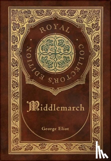 Eliot, George - Middlemarch (Royal Collector's Edition) (Case Laminate Hardcover with Jacket)