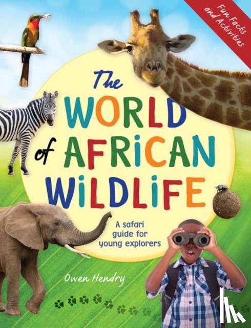 Hendry, Owen - The World of African Wildlife