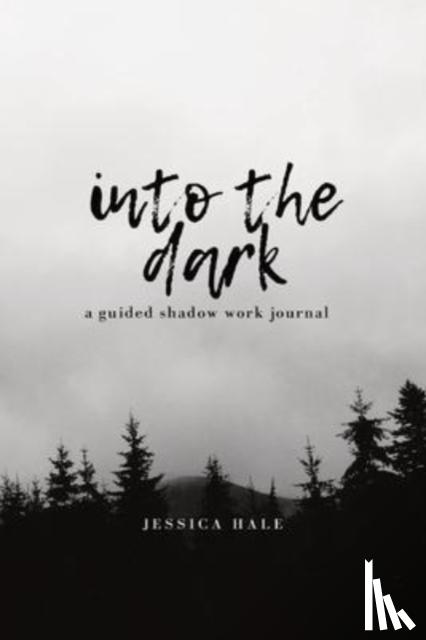 Hale, Jessica - Into the Dark
