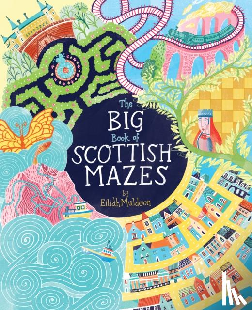  - The Big Book of Scottish Mazes