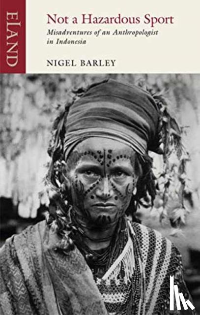 Barley, Nigel - Not a Hazardous Sport
