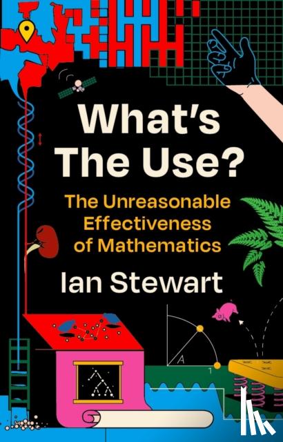 Stewart, Professor Ian - What's the Use?
