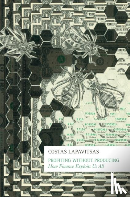 Lapavitsas, Costas - Profiting Without Producing