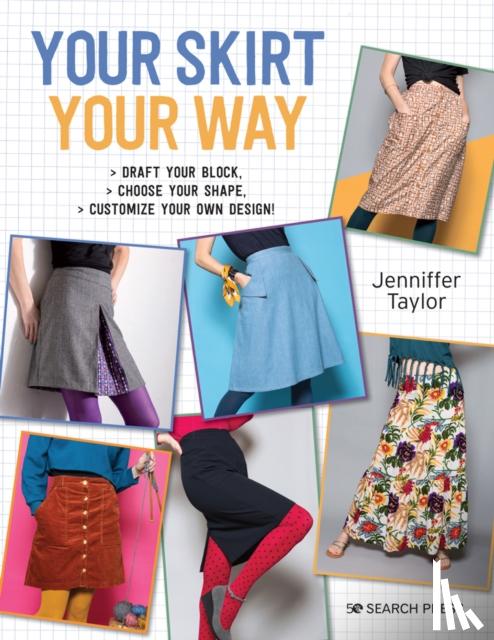 Taylor, Jenniffer - Your Skirt, Your Way