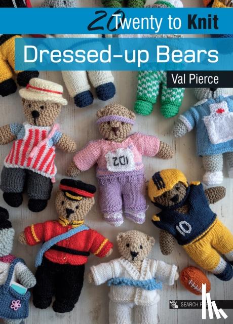 Pierce, Val - 20 to Knit: Dressed-up Bears