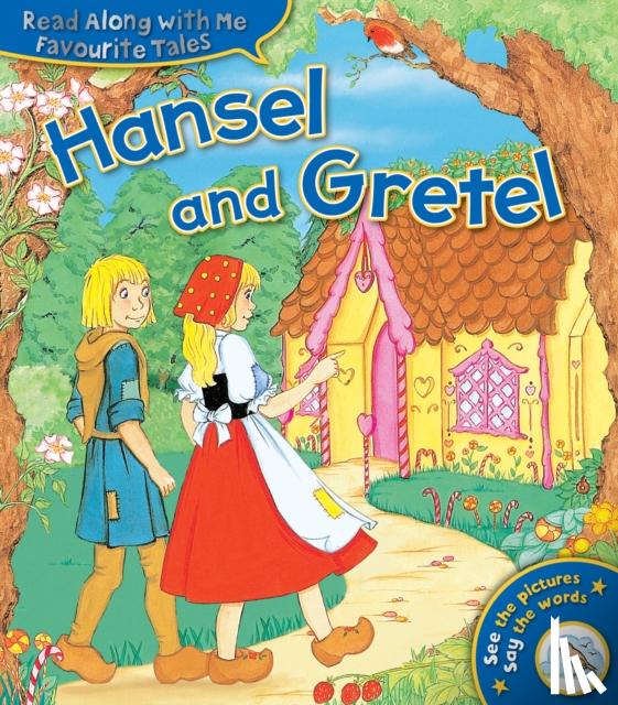 Grimm, Jacob, Grimm, Wilhelm - Hansel and Gretel