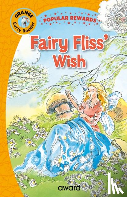 Giles, Sophie, Rees, Gary - Fairy Fliss's Wish