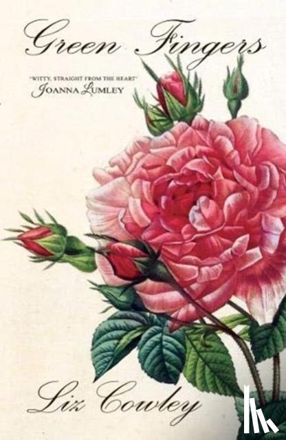 Cowley, Liz - Green Fingers