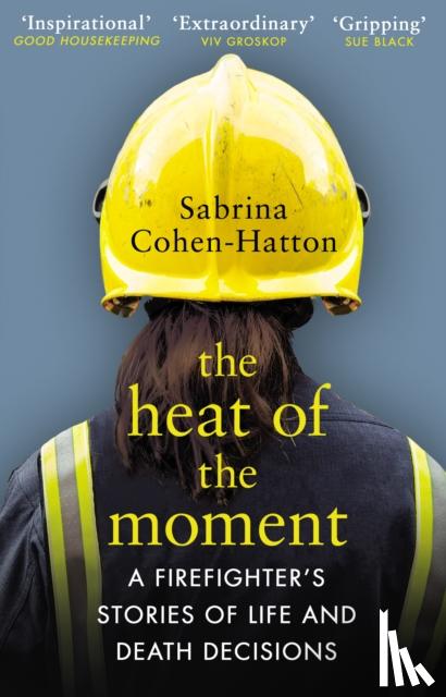 Cohen-Hatton, Dr Sabrina - The Heat of the Moment