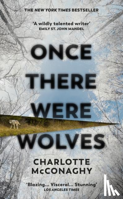 McConaghy, Charlotte - Once There Were Wolves