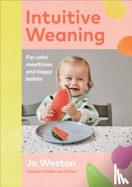 Weston, Jo - Intuitive Weaning
