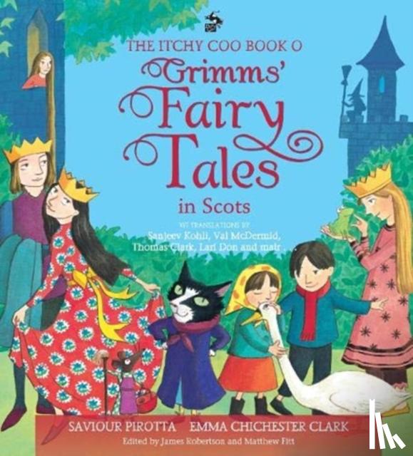 Pirotta, Saviour - The Itchy Coo Book o Grimms' Fairy Tales in Scots