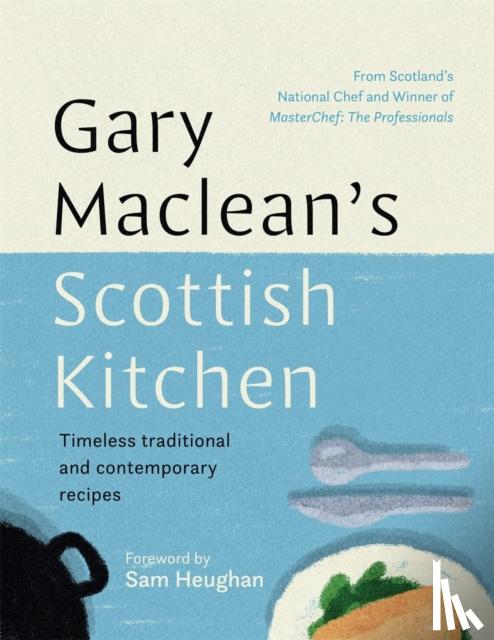 Maclean, Gary - Gary Maclean's Scottish Kitchen