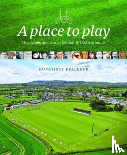 Kelleher, Humphrey - A Place to Play