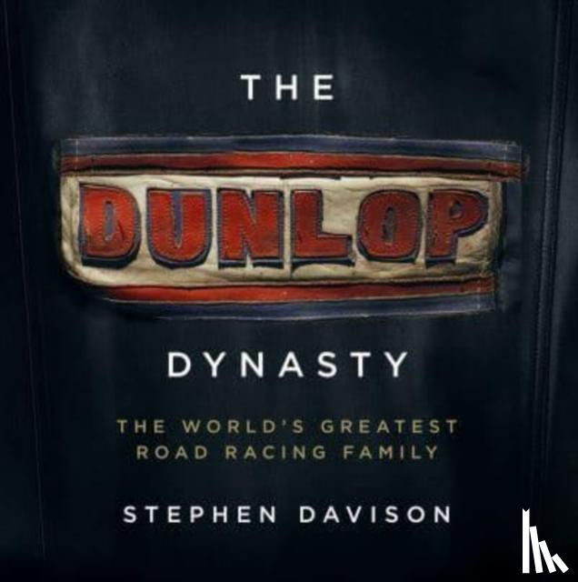 Davison, Stephen - The Dunlop Dynasty