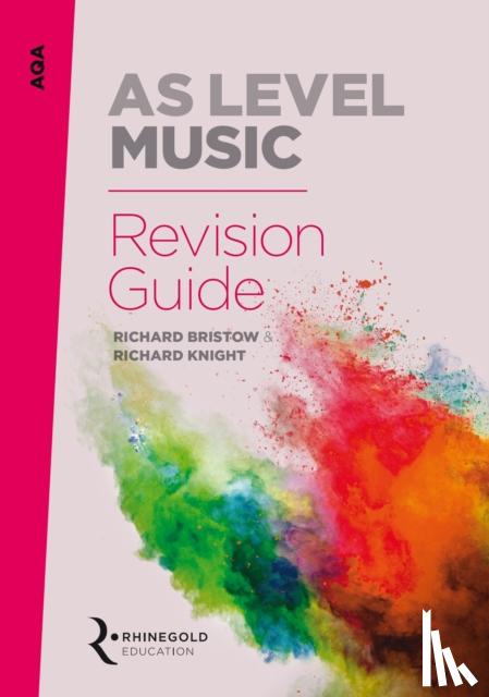 Bristow, Richard, Knight, Richard - AQA AS Level Music Revision Guide