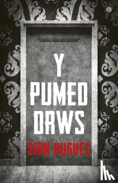 Hughes, Sion - Pumed Drws, Y