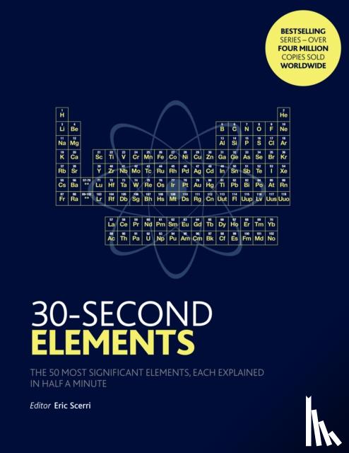 Scerri, Eric - 30-Second Elements - The 50 most significant elements, each explained in half a minute