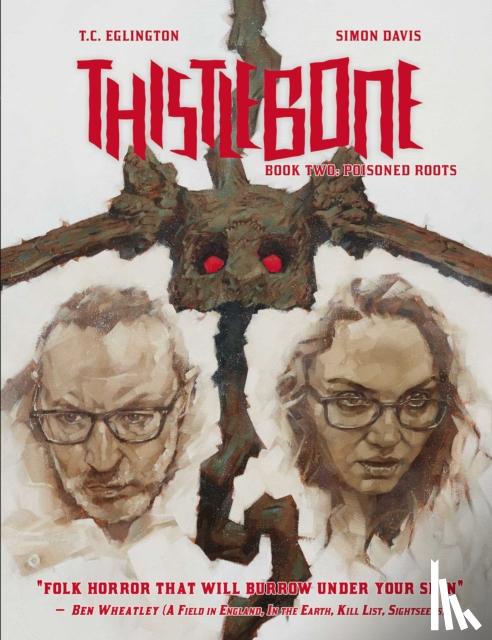 Eglington, T.C., Davis, Simon - Thistlebone Book Two: Poisoned Roots