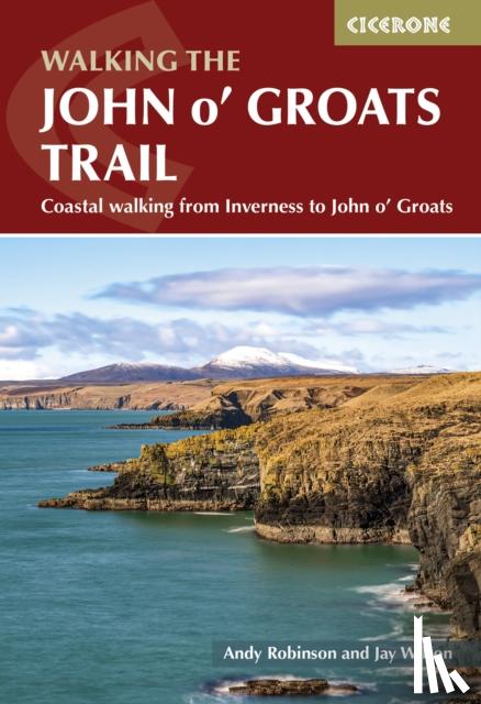 Robinson, Andy, Wilson, Jay - Walking the John o' Groats Trail