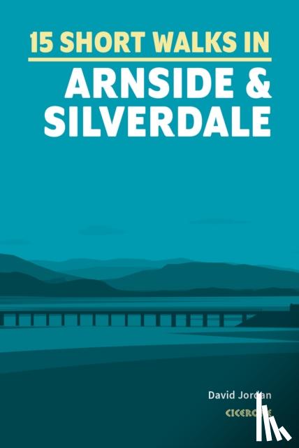 Jordan, David - 15 Short Walks in Arnside and Silverdale