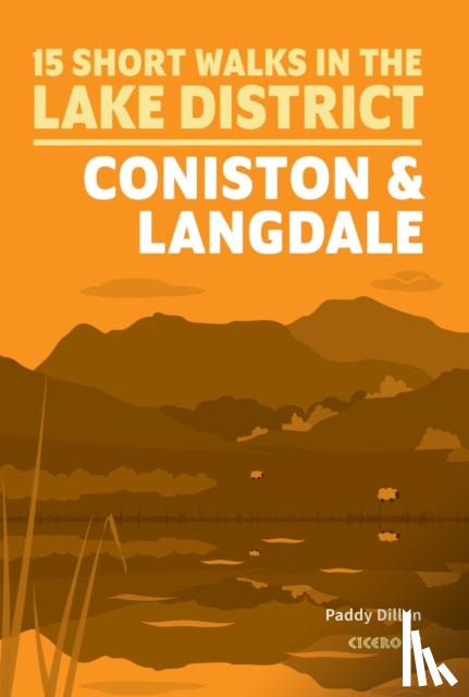 Dillon, Paddy - 15 Short Walks Lake District - Coniston and Langdale