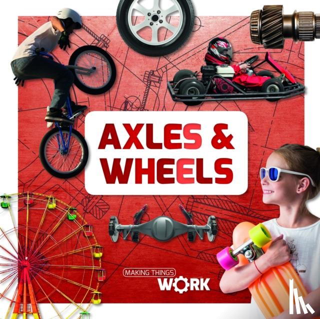 Twiddy, Robin - Axels and Wheels