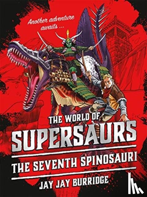 Burridge, Jay Jay - Supersaurs 5: The Seventh Spinosauri