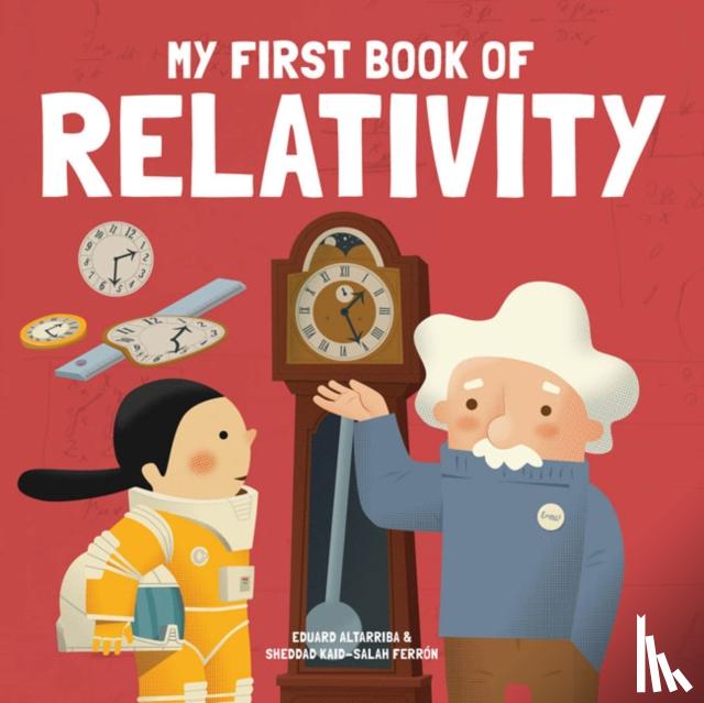 Altarriba, Eduard - My First Book of Relativity