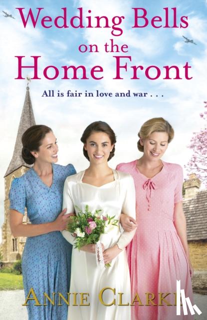 Clarke, Annie - Wedding Bells on the Home Front