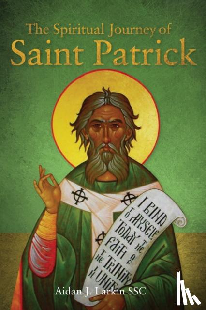 Larkin, Aidan - The Spiritual Journey of St Patrick