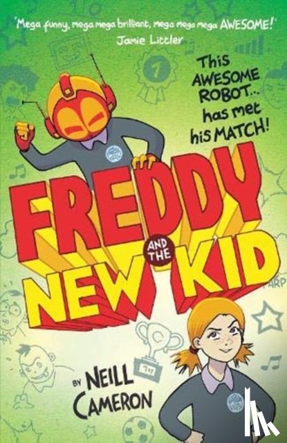 Cameron, Neill - Freddy and the New Kid