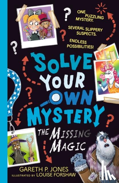 Jones, Gareth P. - Solve Your Own Mystery: The Missing Magic