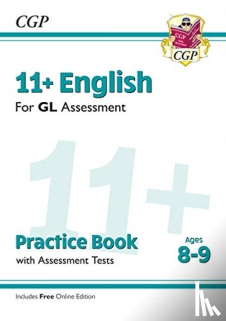 CGP Books - 11+ GL English Practice Book & Assessment Tests - Ages 8-9 (with Online Edition)