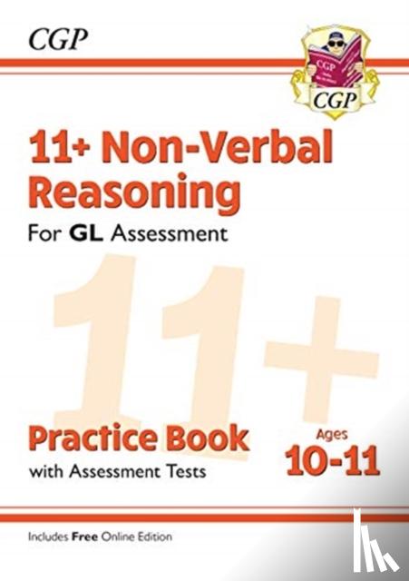 CGP Books - 11+ GL Non-Verbal Reasoning Practice Book & Assessment Tests - Ages 10-11 (with Online Edition): for the 2025 exams