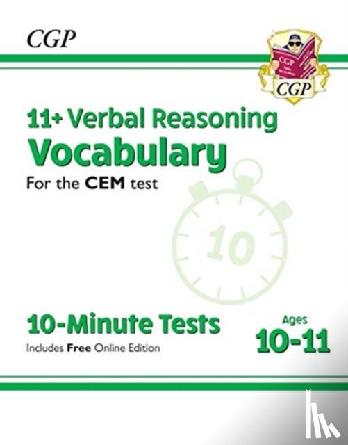 CGP Books - 11+ CEM 10-Minute Tests: Verbal Reasoning Vocabulary - Ages 10-11 (with Online Edition): for the 2025 exams